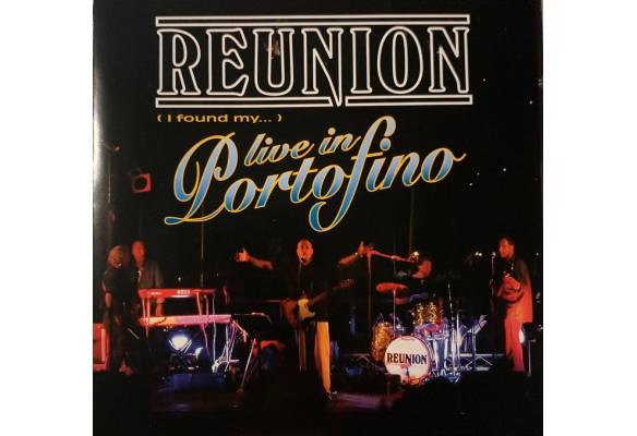 Reunion - Live in Portofino